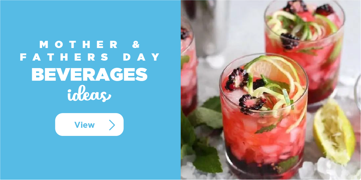 Mother's & Father's Day - Beverages